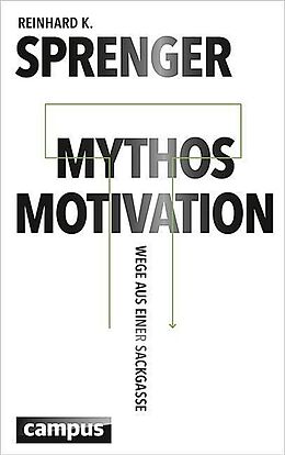 Fester Einband Mythos Motivation von Reinhard K. Sprenger