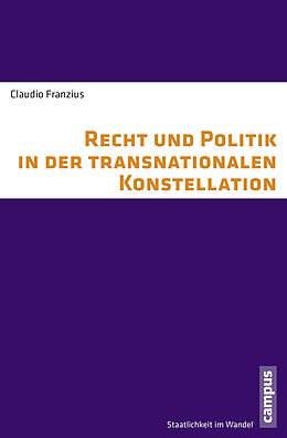 Paperback Recht und Politik in der transnationalen Konstellation von Claudio Franzius