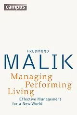 Kartonierter Einband Managing Performing Living von Fredmund Malik