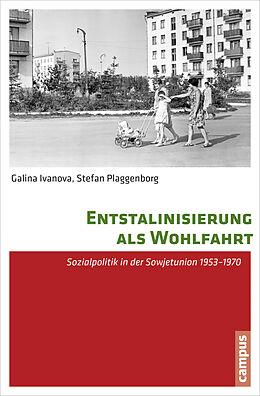 Paperback Entstalinisierung als Wohlfahrt von Galina Ivanova, Stefan Plaggenborg