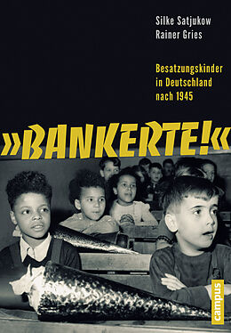 Fester Einband Bankerte! von Silke Satjukow, Rainer Gries