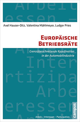 Kartonierter Einband Europäische Betriebsräte von Axel Hauser-Ditz, Valentina Mählmeyer, Ludger Pries