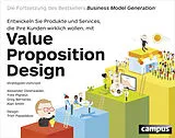 Paperback Value Proposition Design von Alexander Osterwalder, Yves Pigneur, Greg Bernarda