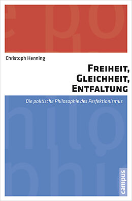 Paperback Freiheit, Gleichheit, Entfaltung von Christoph Henning