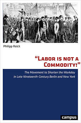 Couverture cartonnée Labor is not a Commodity! de Philipp Reick