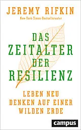 Fester Einband Das Zeitalter der Resilienz von Jeremy Rifkin
