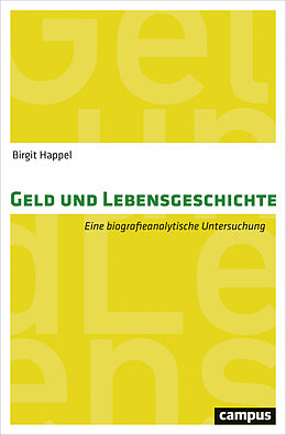 Paperback Geld und Lebensgeschichte von Birgit Happel