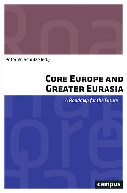 Kartonierter Einband Core Europe and Greater Eurasia von 