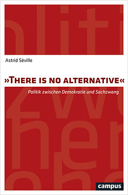 Kartonierter Einband There is no alternative von Astrid Séville