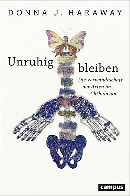 Fester Einband Unruhig bleiben von Donna J. Haraway