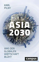 Fester Einband Asia 2030 von Karl H. Pilny