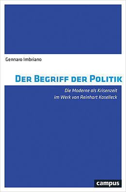 Kartonierter Einband Der Begriff der Politik von Gennaro Imbriano