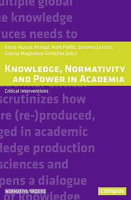 Couverture cartonnée Knowledge, Normativity and Power in Academia de 