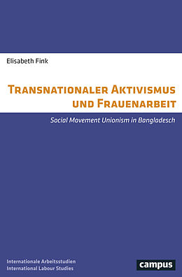 Kartonierter Einband Transnationaler Aktivismus und Frauenarbeit von Elisabeth Fink