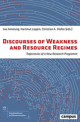 Couverture cartonnée Discourses of Weakness and Resource Regimes de 