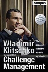 Livre Relié Challenge Management (englische Ausgabe) de Wladimir Klitschko, Stefanie Bilen