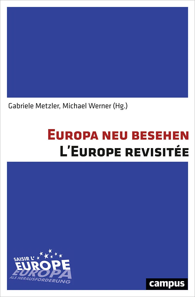 Europa neu besehen. L'Europe revisitée