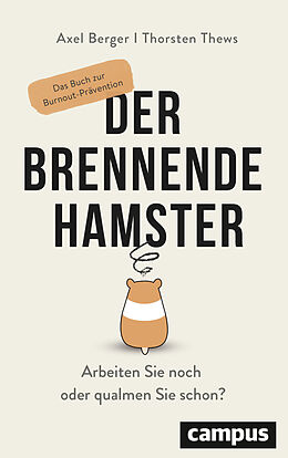 Kartonierter Einband Der brennende Hamster von Axel Berger, Thorsten Thews