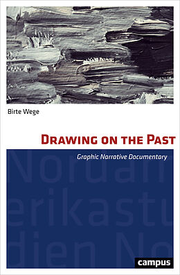 Couverture cartonnée Drawing on the Past de Birte Wege