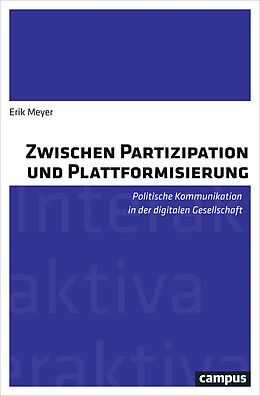 Kartonierter Einband Zwischen Partizipation und Plattformisierung von Erik Meyer