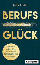 Kartonierter Einband (Kt) Berufsglück von Julia Glöer