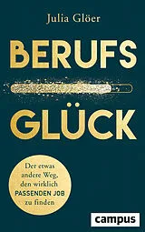 Kartonierter Einband Berufsglück von Julia Glöer