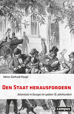 Kartonierter Einband Den Staat herausfordern von Heinz-Gerhard Haupt
