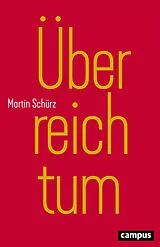 Kartonierter Einband Überreichtum von Martin Schürz
