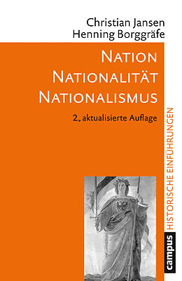 Kartonierter Einband Nation  Nationalität  Nationalismus von Christian Jansen, Henning Borggräfe