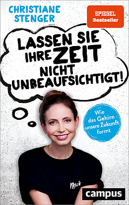 Kartonierter Einband Lassen Sie Ihre Zeit nicht unbeaufsichtigt! von Christiane Stenger