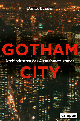 Kartonierter Einband Gotham City von Daniel Damler