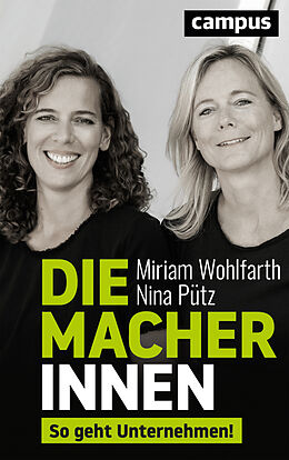 Fester Einband Die Macherinnen von Miriam Wohlfarth, Nina Pütz