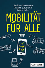 Fester Einband Mobilität für alle von Andreas Herrmann, Johann Jungwirth, Frank Huber