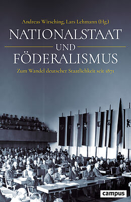 Fester Einband Nationalstaat und Föderalismus von Jonas Becker, Manfred Görtemaker, Bernhard / Haardt, Oliver F.R. Gotto