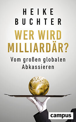 Fester Einband Wer wird Milliardär? von Heike Buchter