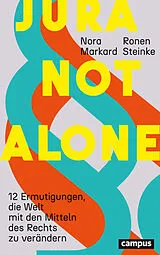 Kartonierter Einband (Kt) Jura not alone von Nora Markard, Ronen Steinke