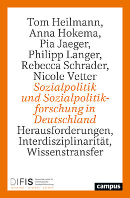 Kartonierter Einband Sozialpolitik und Sozialpolitikforschung in Deutschland von Tom Heilmann, Anna Hokema, Pia Jaeger