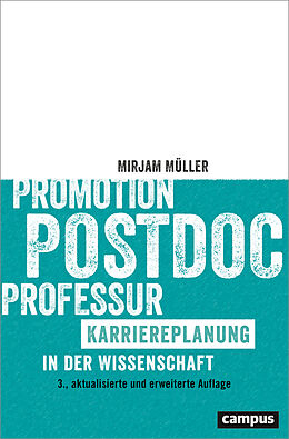 Kartonierter Einband Promotion - Postdoc - Professur von Mirjam Müller