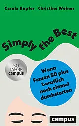 Kartonierter Einband Simply the Best von Carola Kupfer, Christine Weiner