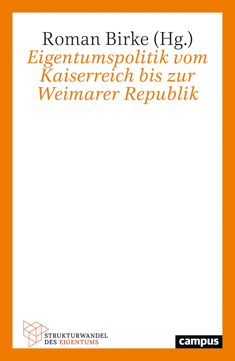 Eigentumspolitik vom Kaiserreich bis zur Weimarer Republik