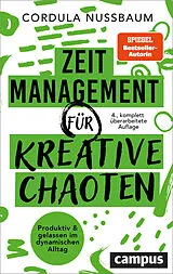 Kartonierter Einband Zeitmanagement für kreative Chaoten von Cordula Nussbaum