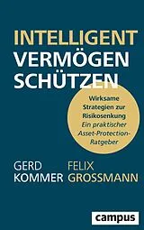 Fester Einband Intelligent Vermögen schützen von Gerd Kommer, Felix Großmann