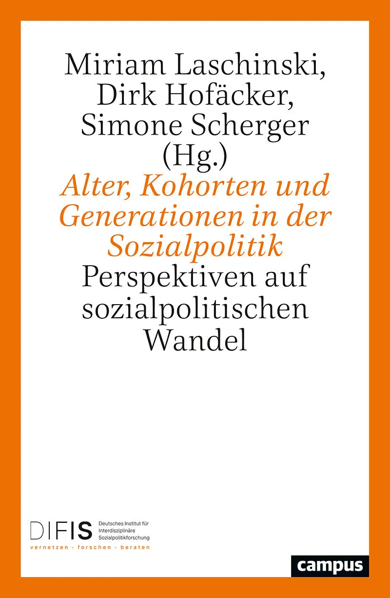 Alter, Kohorten und Generationen in der Sozialpolitik