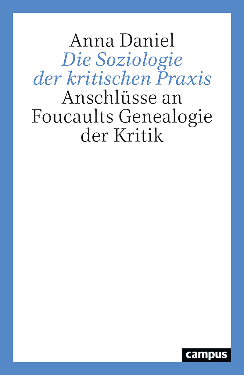 Die Soziologie der kritischen Praxis