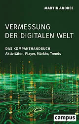Kartonierter Einband Vermessung der digitalen Welt von Martin Andree