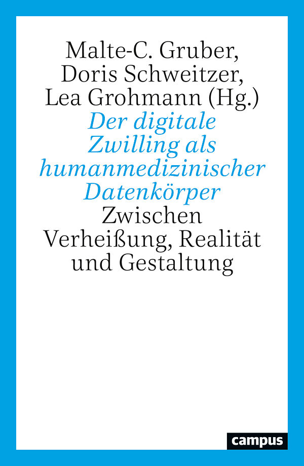 Der digitale Zwilling als humanmedizinischer Datenkörper