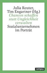 Kartonierter Einband (Kt) Chancen schaffen statt Ungleichheit verwalten von 
