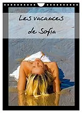 Kalender Les vacances de Sofia (Calendrier mural 2027 DIN A4 horizontal), CALVENDO calendrier mensuel von Alain Baron