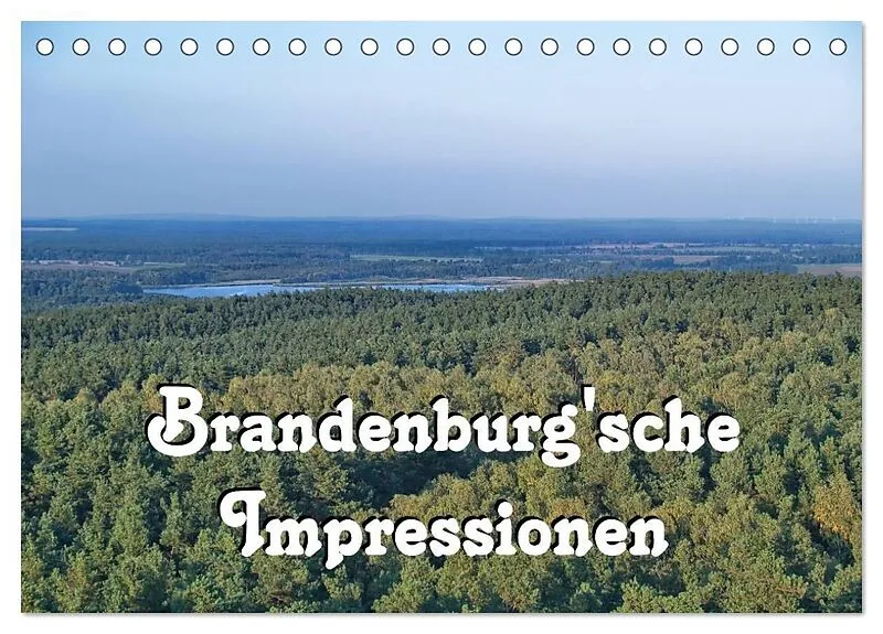 Brandenburg'sche Impressionen (Tischkalender 2027 DIN A5 quer), CALVENDO Monatskalender