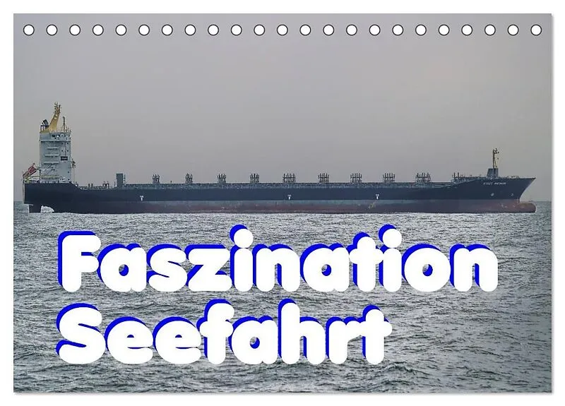 Faszination Seefahrt (Tischkalender 2027 DIN A5 quer), CALVENDO Monatskalender